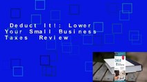 Deduct It!: Lower Your Small Business Taxes  Review
