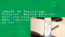 [Read] 50 Psychology Classics, Second Edition: Your shortcut to the most important ideas on the