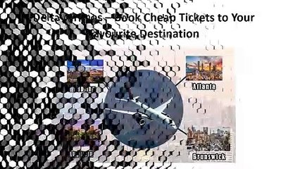 Delta Airlines – Book Cheap Tickets to Your Favourite Destination