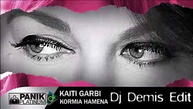 Καίτη Γαρμπή - Κορμιά Χαμένα (Dj Demis Edit)