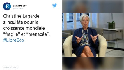 La croissance mondiale « fragile » et « menacée », selon Christine Lagarde