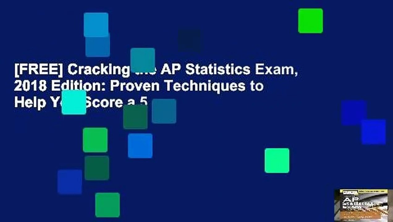 [FREE] Cracking the AP Statistics Exam, 2018 Edition: Proven Techniques to Help You Score a 5