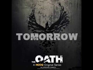 HOOQ Original Series | The Oath - Tomorrow