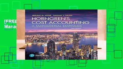 [FREE] Horngren s Cost Accounting: A Managerial Emphasis