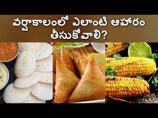 How to choose best foods for this monsoon