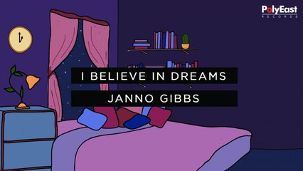 Janno Gibbs - I Believe In Dreams