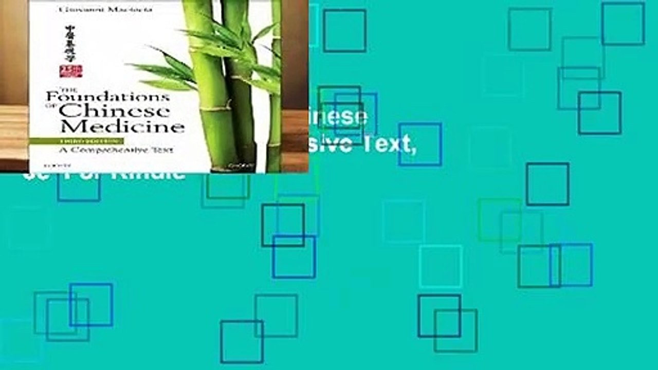The Foundations of Chinese Medicine: A Comprehensive Text, 3e  For Kindle