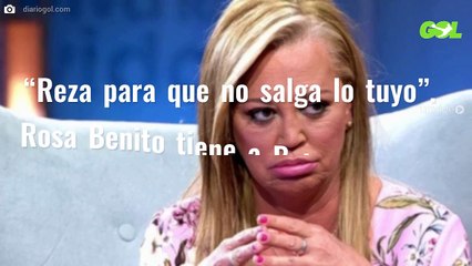 “Reza para que no salga lo tuyo”. Rosa Benito tiene a Belén Esteban “¡asustada!”