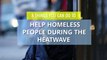 Heatwave - How to help homeless people in a heatwave