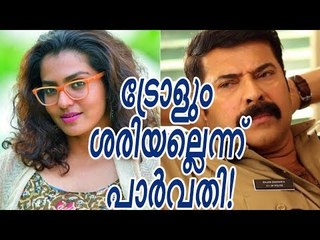 പറഞ്ഞകാര്യങ്ങൾ ഇനിയും പറയും! - പാർവതി