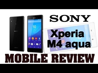 जानिए क्यों खरीदें सोनी एक्सपीरिया एम 4 : Mobile Review: ‘Sony Xperia M4 Aqua’