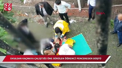 Okuldan kaçmaya çalıştığı öne sürülen öğrenci pencereden düştü