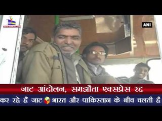 जाट आंदोलन, समझौता एक्सप्रेस रद्द