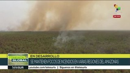 Conexión Global: Brasil mantiene focos de incendios en la amazonía