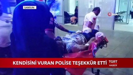 Kendisini Vuran Polise Teşekkür Etti