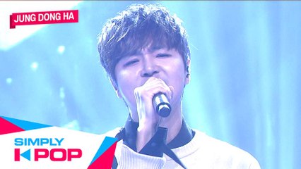 [Simply K-Pop] Jung Dong Ha(정동하) - What Is Love(이별을 노래로 만들어 보았습니다)