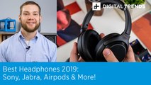 Best Headphones 2019 | Sony, Jabra, Airpods