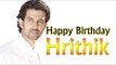 Happy Birthday Hrithik || जन्मदिन मुबारक रितिक रोशन