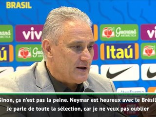 Brésil - Tite : "Ici, Neymar est heureux !"
