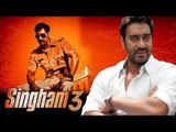 अजय देवगन की सिंघम 3 I  Bollywood Updates I Ajay Devgan's Singham 3
