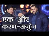 शाहरुख-सलमान: एक और करण-अर्जुन