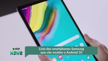 Lista dos smartphones Samsung que vão receber o Android 10