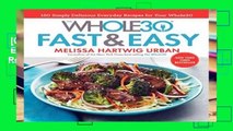 [GIFT IDEAS] The Whole30 Fast   Easy Cookbook: 150 Simply Delicious Everyday Recipes for Your