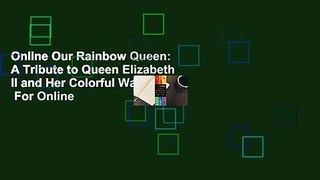 Online Our Rainbow Queen: A Tribute to Queen Elizabeth II and Her Colorful Wardrobe  For Online