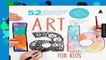 Library  Art Lab For Kids: 52 Creative Adventures in Drawing, Painting, Printmaking, Paper, and
