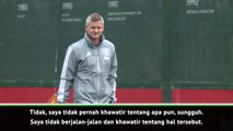 Mengapa saya harus khawatir? - Solskjaer membela rekor tandang buruk United