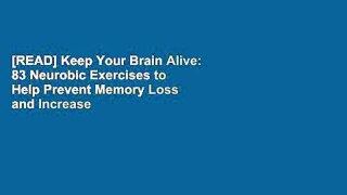 [READ] Keep Your Brain Alive: 83 Neurobic Exercises to Help Prevent Memory Loss and Increase