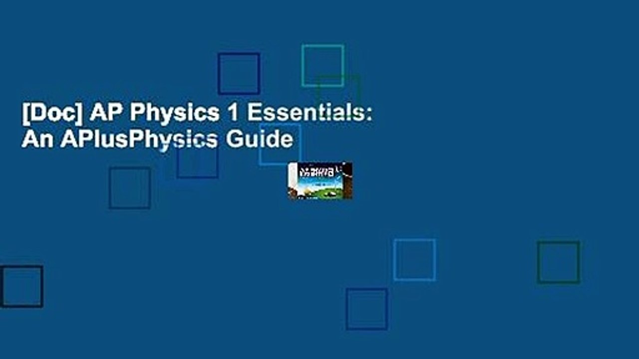 [Doc] AP Physics 1 Essentials: An APlusPhysics Guide