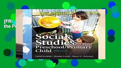 [FREE] Social Studies for the Preschool/Primary Child