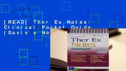 [READ] Ther Ex Notes: Clinical Pocket Guide (Davis s Notes)