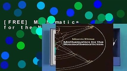 [FREE] Mathematics for the Nonmathematician
