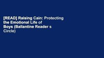 [READ] Raising Cain: Protecting the Emotional Life of Boys (Ballantine Reader s Circle)