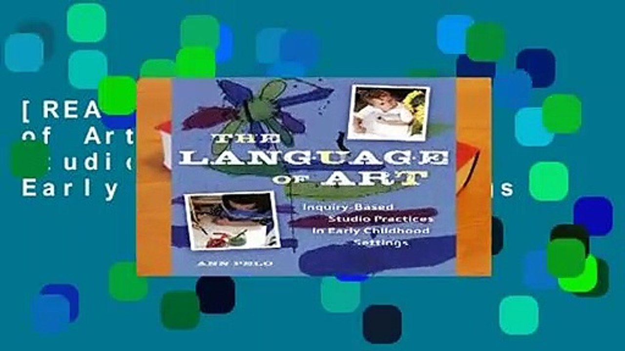 [READ] The Language of Art: Inquiry-Based Studio Practices in Early Childhood Settings