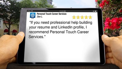 Personal Touch Career Services Westminster Superb Five Star Review by Dan Linn