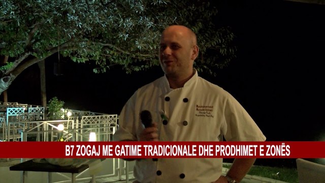 B7 ZOGAJ ME GATIME TRADICIONALE DHE PRODHIMET E ZONËS