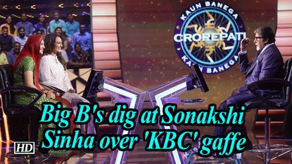 Big B's dig at Sonakshi Sinha over 'KBC' gaffe