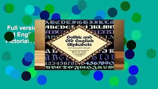 Full version Gothic and Old English Alphabets (Dover Pictorial Archives) (Lettering,