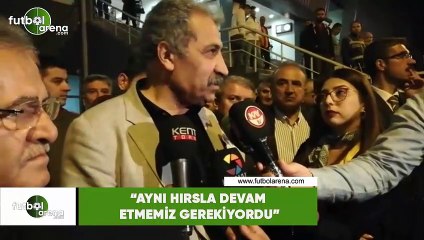 Erol Bedir: "Aynı hırlsa devam etmemiz gerekiyordu"