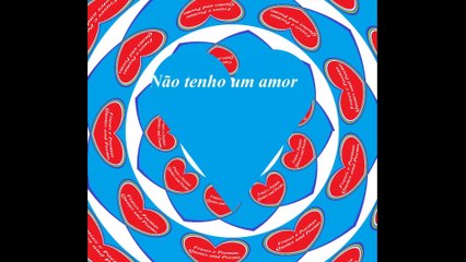 Não tenho um amor, sofro por não ter ninguém [Poesia] [Frases e Poemas]