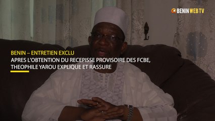 Entretien exclu: après l’obtention du récépissé provisoire des FCBE, Théophile Yarou explique