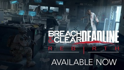Breach & Clear: Deadline Rebirth - Trailer de lancement
