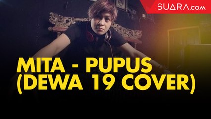 Download Video: Mita - Pupus (Dewa 19 Cover)