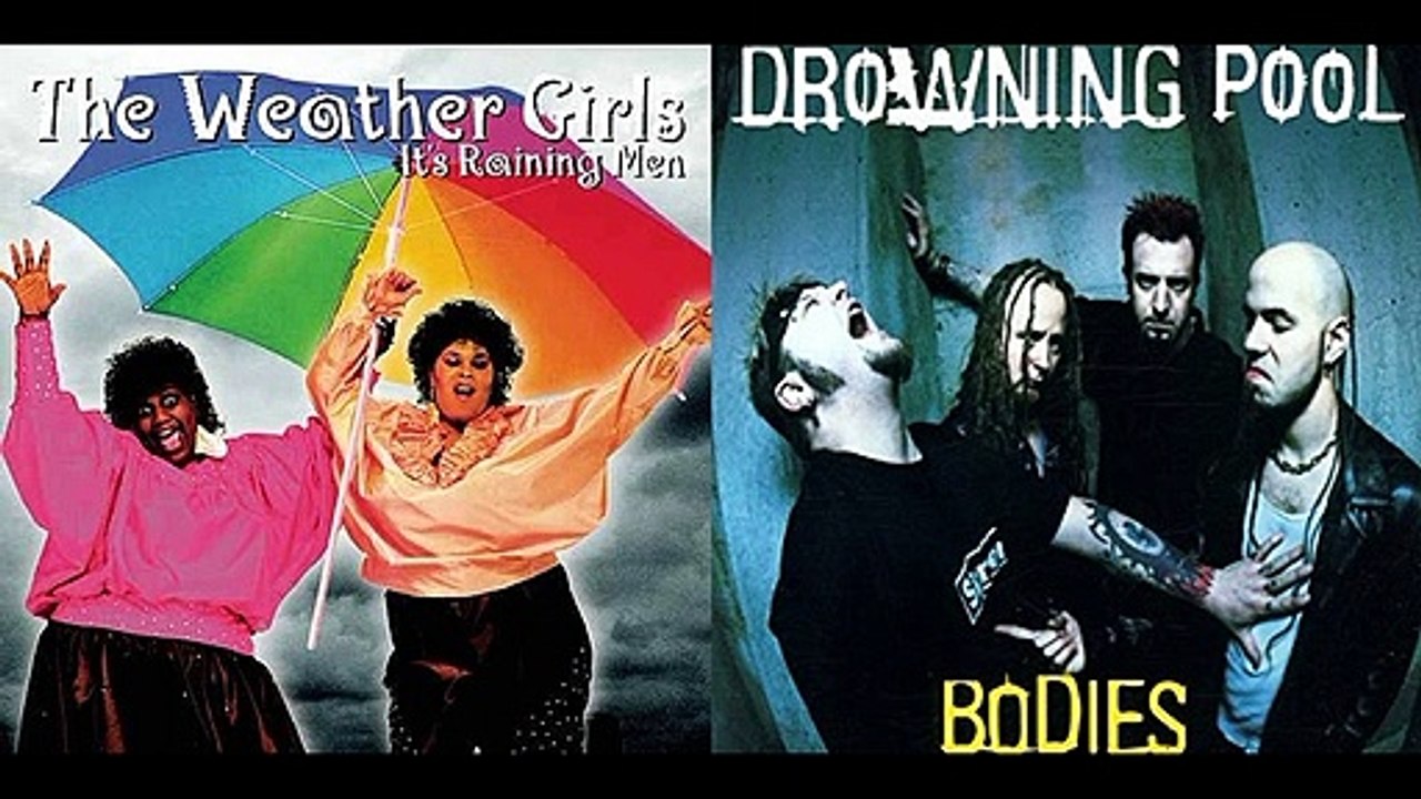 It's Raining Bodies (The Weather Girls & Drowning Pool)