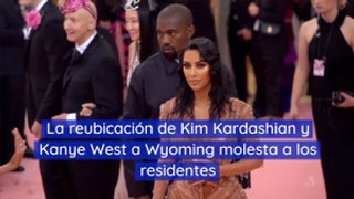La reubicación de Kim Kardashian y Kanye West a Wyoming molesta a los residentes