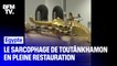 Le sarcophage du roi Toutânkhamon est en restauration en Egypte