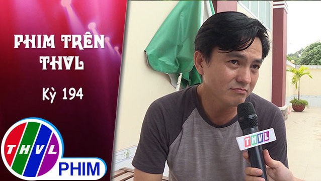 THVL | Phim Trên THVL - Kỳ 194: Gặp gỡ diễn viên Cao Minh Đạt | Phim Tiếng sét trong mưa
